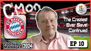 Old Man Phil - FM24 - [Ep 10] - Bayern Munich - A Clean Sweep? Or As Usual Time For It To Go Wrong!