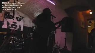 Mouksa - Az Amerikai-Magyar (Live at P&oacute;tkulcs / 28th of Feb 2025)