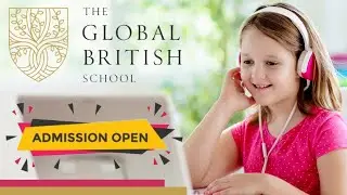 The Global British School - A British Experience, A Borderless Education | Online School