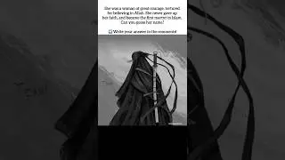 The First Martyr in Islam &ndash; Can You Guess Her?