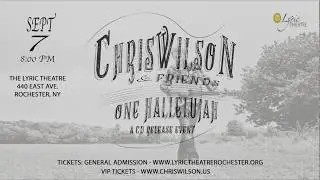 Chris Wilson CD Release Event - The Lyric Theater