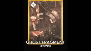 Destiny Audio Grimoire - Ghost Fragment: Legends