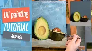 How to paint avocado | Oil painting tutorial