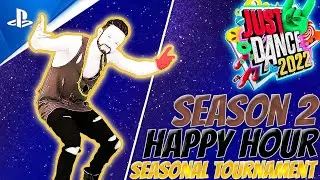 HAPPY HOUR/FINAL SEASONAL TOURNAMENT!✨ | JUST DANCE 2022 | PS5 Gameplay