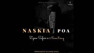 Zzero Sufuri x Nana t.m.q Naskia Poa