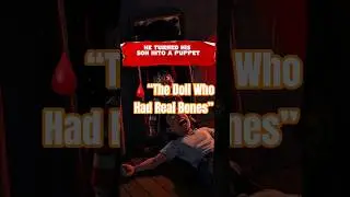 The Puppeteer Who Hid a Terrible Secret | Creepy Story of Edgar the Dummy