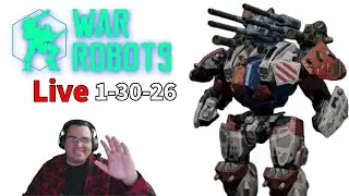 [Live] WR before bed - War Robots - 1-30-26