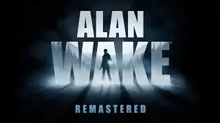 Lost in Bright Falls: Can We Survive the Dark Presence? l Alan Wake Remastered LIVE (PART 1)