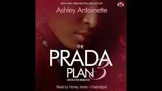 Prada Plan 3: Green-Eyed Monster - Ashley Antoinette