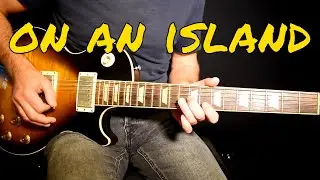 David Gilmour - On An Island solo cover