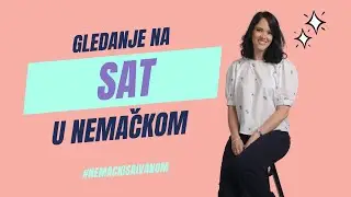 Koliko je sati - na nemačkom jeziku - Gledanje na sat