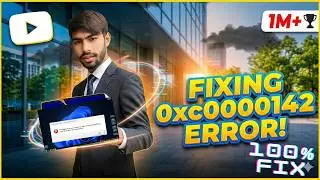Fix “The Application Was Unable to Start Correctly (0xc0000142)” in Windows 10/11/8/7 – 100% Working