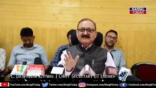 Exclusive Media Briefing | Chief Secretary Ladakh Dr. Pawan Kotwal on Key Development Projects