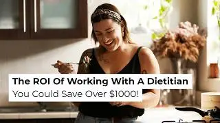 How To Save Big On Food Expenses By Working With A Dietitian!