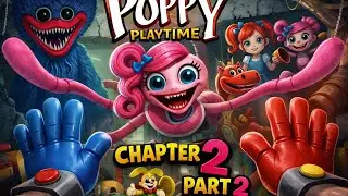 Poppy Playtime Chapter 2 Gameplay Part 2 | Scary Beginning 🔥