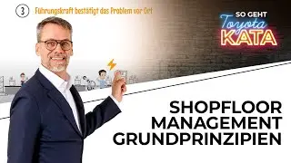 Shopfloor-Management - die 6 Grundprinzipien