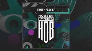 TNAN - OMG (Original Mix)