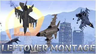 GTA V PC | Leftover Montage | By Gaussianer