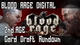Blood Rage Digital (Beta) | Tips & Tactics | 2nd Age Card Draft Rundown