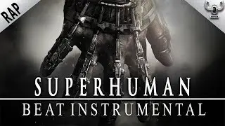 Aggressive Epic Orchestral Gangsta Battle RAP BEAT - Superhuman