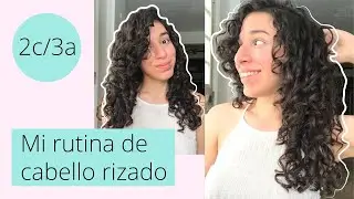 Mi rutina de cabello rizado 2c/3a + algunos tips!