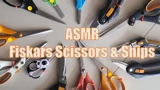 Fiskars Scissors and Snips preview (ASMR)