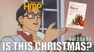 HMP Vol 2 Ep 82- The Holdovers