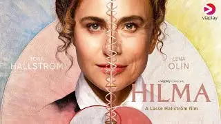 Hilma - A Lasse Hallstr&ouml;m Film - Coming to UK Cinemas on 28th October 2022