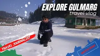 EXPLORE Gulmarg