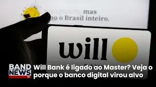 Entenda a crise que levou à liquidação da Will Bank | BandNews TV
