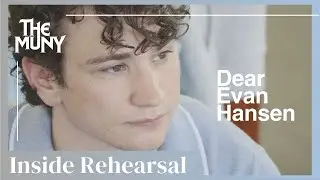 Inside Rehearsal for Dear Evan Hansen | The Muny