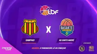 Sampaio Basquete x Santo André - AO VIVO E COM IMAGENS - LBF 2025
