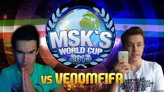 FIFA 15 : MSK WORLD CUP - VIERTELFINALE (HINSPIEL) VS. VenomFIFA