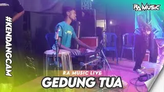 LAGU KAWAK!! GEDUNG TUA GARAP RA MUSIC GAYENG PARAH
