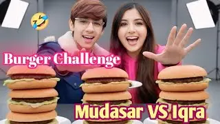 Extreme Burger Challenge 🍔 Mudasar Iqra Funny Video @AaoDekhoVlogs917 