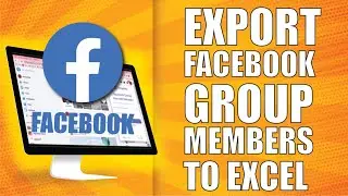 How to export facebook group members to excel