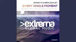 Every Single Moment (Astuni & Nikolauss Remix)