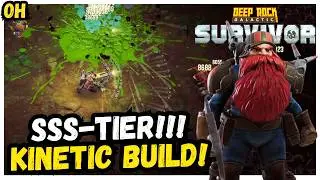 S-TIER Kinetic Build!! Deep Rock Galactic Survivor!