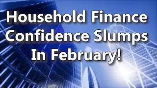 Household Financial Confidence In February