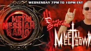 Dave Softee s Metal Meltdown on Metal Messiah Radio