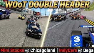 WOoT DOUBLE HEADER! Mini Stocks @ Chicagoland + IR-18 INDYCARS @ Dega!