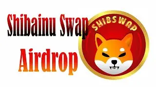 Простая бесплатная раздача SHIB токенов в Shibainu Swap Aidrop. BSC BEP20