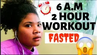 WOKE UP AT 6AM FOR A 2 HOUR WORKOUT FASTED  * RESULTS *