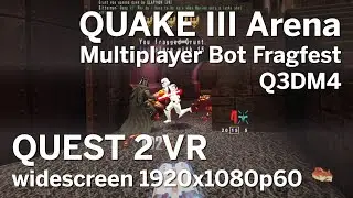 Quake III Arena @ Quest 2 VR - Q3DM4 Multiplayer Bot Fragfest | 1920x1080p60