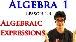 Algebra 1 Lessons 1.3 - Expressions with Variables