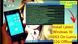 Install Latest Windows 10 build (15063) On Lumia 520 - Offline 2021