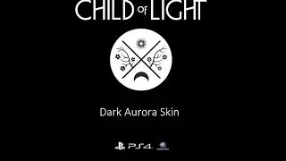 Child of Light - Dark Aurora Skin