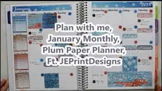 Plan with me / January Monthly / Plum Paper Planner / Ft. JEPrintDesigns