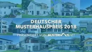 Musterhauspreis 2018 - traumhafte Musterh&auml;user  in 3 Kategorien