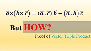 Proof of Vector Triple Product